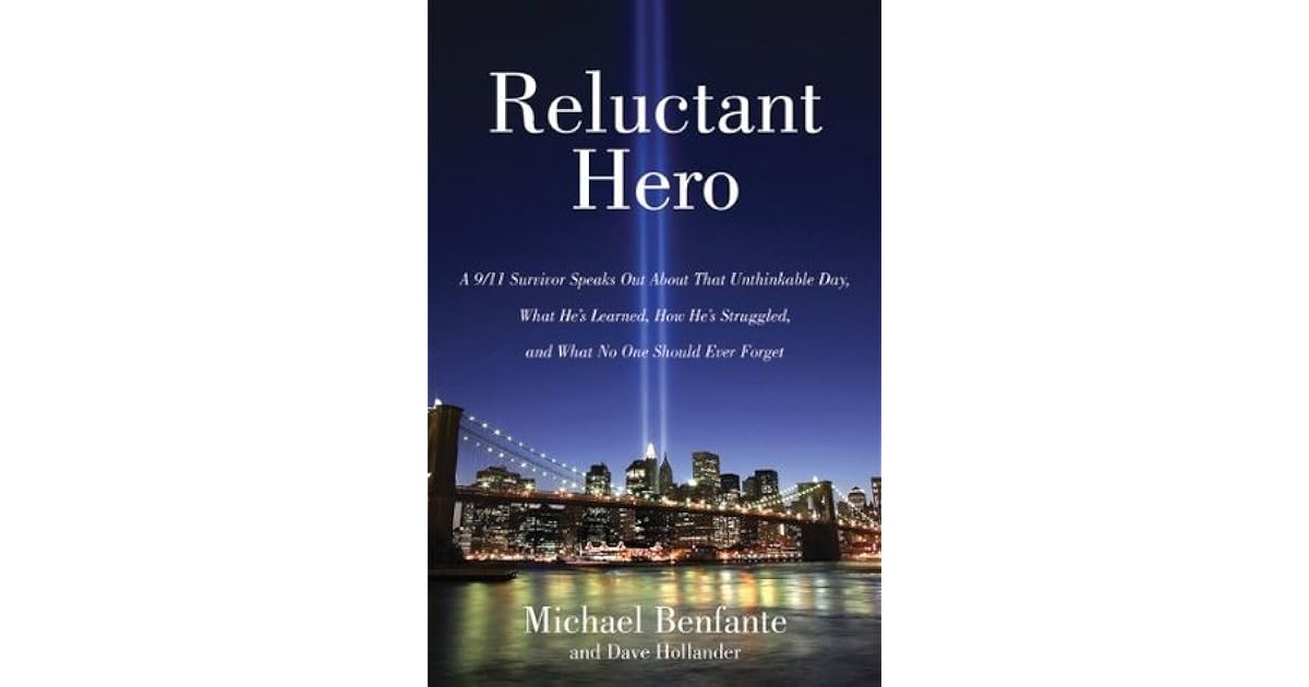 Reluctant Hero by Michael Benfante
