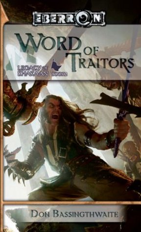 Word of Traitors  (Legacy of Dhakaan, #2)