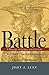 Battle: A History of Combat...