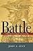Battle: A History of Combat and Culture