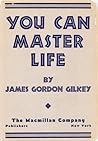 You can master life