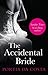 The Accidental Bride (Accidental series Book 3)