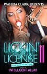 Lickin' License Part 2 by Intelligent Allah