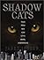 Shadow Cats by Janet Jensen