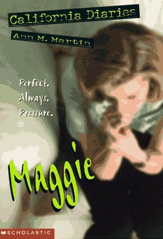 Maggie: Diary 1 (California Diaries, #3)
