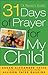 31 Days of Prayer for My Ch...