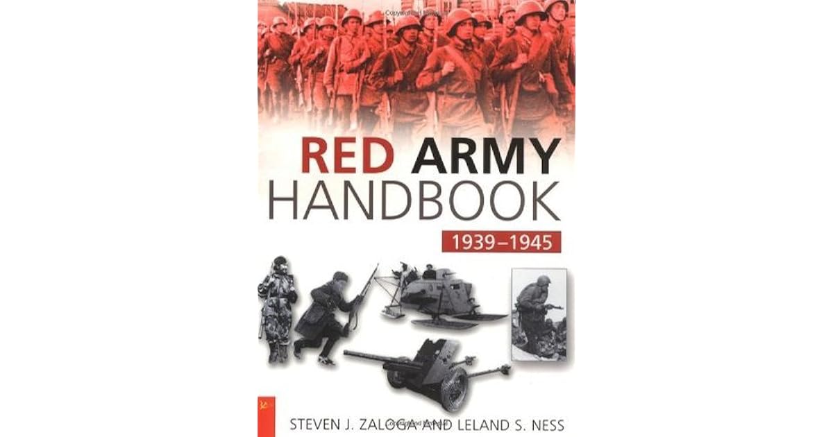 The Red Army Handbook 19391945 by Steven J. Zaloga