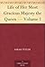 Life of Her Most Gracious Majesty the Queen — Volume 1 by Sarah Tytler