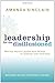 Leadership for the Disillusioned by Amanda Sinclair