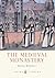 The Medieval Monastery (Shire Library Book 687)