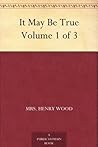 It May Be True Volume 1 of 3