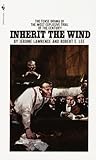 Inherit the Wind by Jerome Lawrence