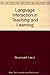 Language Interaction in Teaching and Learning