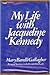 My Life with Jacqueline Kennedy by Mary Barelli Gallagher