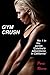 Gym Crush (Catalina's Adven...