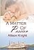 A Matter of Passion