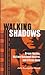 Walking Shadows: Orson Welles, William Randolph Hearst, and Citizen Kane (A Ray and Pat Browne Book)