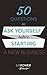 50 Questions to Ask Yourself Before Starting a Business