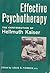 Effective Psychotherapy: The Contribution of Hellmuth Kaiser