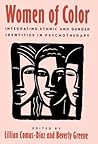 Women of Color: Integrating Ethnic and Gender Identities in Psychotherapy