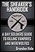 The Sneaker's Handbook: A Day Soldiers Guide to Killing Vampires and Werewolves
