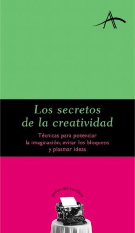 Los secretos de la creatividad (Guías del escritor, #13)