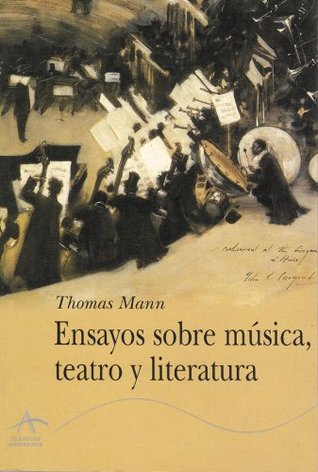 Ensayos sobre música, teatro y literatura (Kindle Edition)