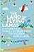 The Land Of Flying Lamas & ...