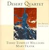 Desert Quartet by Terry Tempest Williams
