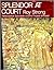 Splendor at Court: Renaissance Spectacle and the Theater of Power