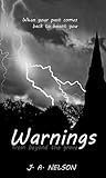 Warnings by J.A. Nelson
