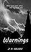 Warnings by J.A. Nelson