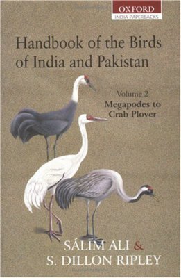 Handbook of the Birds of India and Pakistan: Together with Those of Bangladesh, Nepal, Bhutan and Sri Lanka: Volume 2: Megapodes to Crab Plover