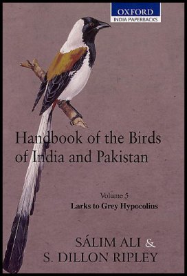 Handbook of the Birds of India and Pakistan: Together with Those of Bangladesh, Nepal, Bhutan and Sri Lanka Volume 5: Larks to the Grey Hypocolius