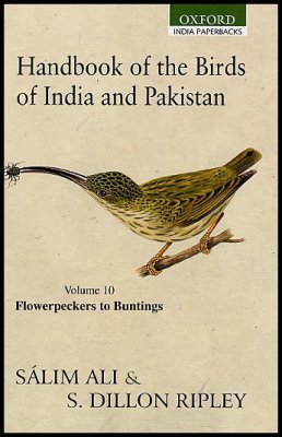 Handbook of the Birds of India and Pakistan: Together with Those of Bangladesh, Nepal, Bhutan, and Sri Lanka: Volume 10:  Flowerpeckers to Buntings