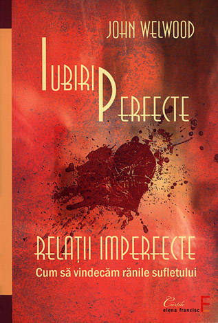 Iubiri perfecte, relatii imperfecte