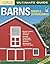Ultimate Guide: Barns, Sheds & Outbuildings