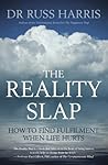 Book cover for The Reality Slap: How to find fulfilment when life hurts