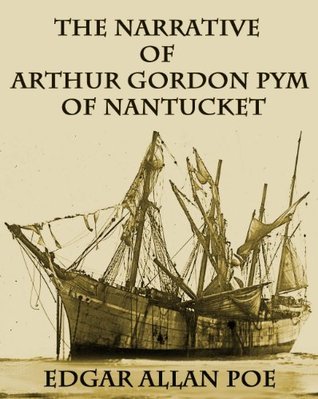 The Narrative of Arthur Gordon Pym of Nantucket