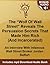 "Wolf Of Wall Street" Reveals His Persuasion Secrets That Made Him Rich (And Incarcerated): An Interview With Infamous Wall Street Broker Jordan Belfort