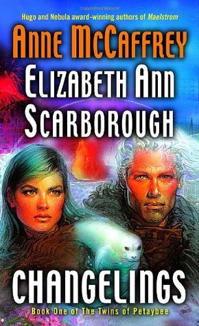 Changelings (Twins of Petaybee, #1)