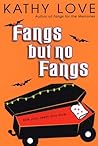Fangs But No Fangs by Kathy Love