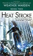 Heat Stroke (Weather Warden, #2)