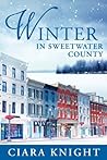 Winter in Sweetwater County by Ciara Knight
