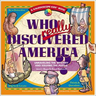 Who Really Discovered America: Unraveling the Mystery and Solving the Puzzle (Kaleidoscope Kids)