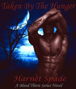 Taken by The Hunger  (Blood Thirst, #1)