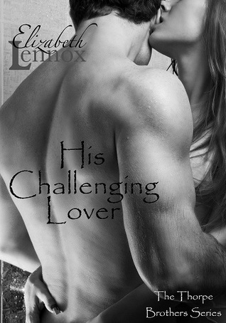 His Challenging Lover  (The Thorpe Brothers, #4)