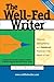 The Well-Fed Writer by Peter Bowerman