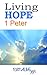 1 Peter: Living Hope a small group Bible study
