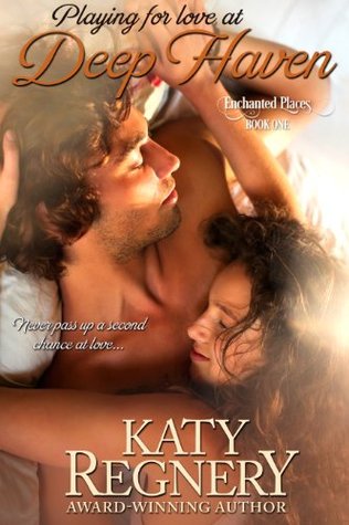 Playing for Love at Deep Haven (Enchanted Places, #1)